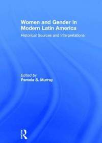 bokomslag Women and Gender in Modern Latin America