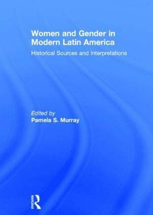 bokomslag Women and Gender in Modern Latin America