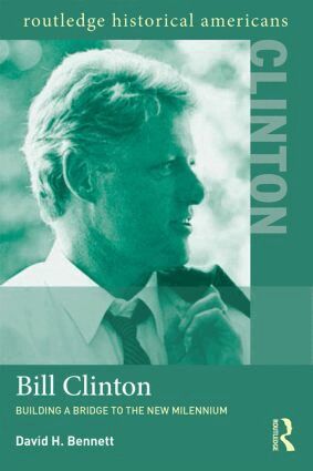 David H. Bennett - Bill Clinton, Häftad