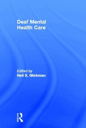 Neil S. Glickman - Deaf Mental Health Care, Inbunden