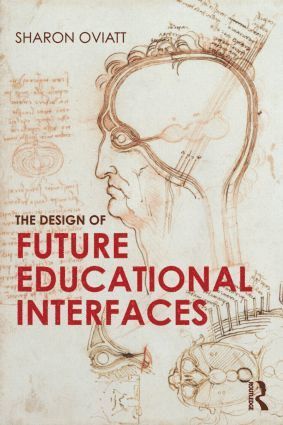 Sharon Oviatt - Design of Future Educational Interfaces, Häftad