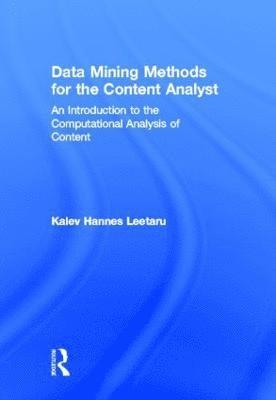 Data Mining Methods for the Content Analyst 1