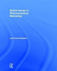 bokomslag Global Issues in Pharmaceutical Marketing