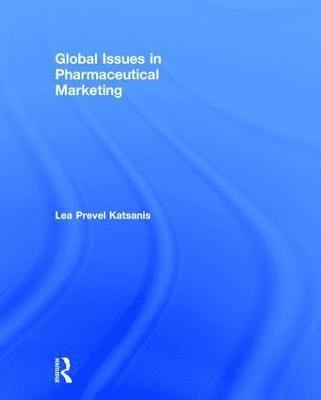 bokomslag Global Issues in Pharmaceutical Marketing