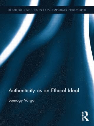 bokomslag Authenticity as an Ethical Ideal