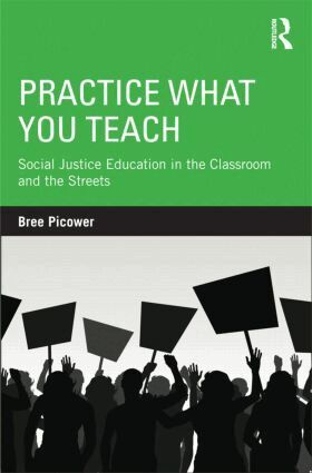 Bree Picower - Practice What You Teach, Häftad