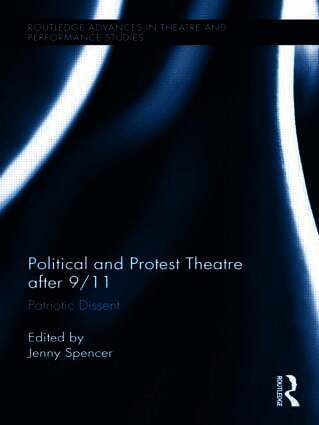 Political and Protest Theatre after 9/11