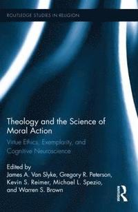bokomslag Theology and the Science of Moral Action