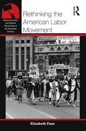 bokomslag Rethinking the American Labor Movement