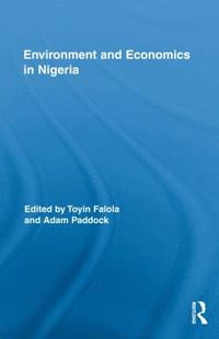 bokomslag Environment and Economics in Nigeria