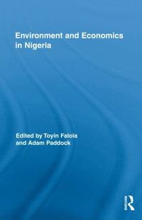 bokomslag Environment and Economics in Nigeria