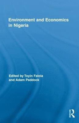 bokomslag Environment and Economics in Nigeria