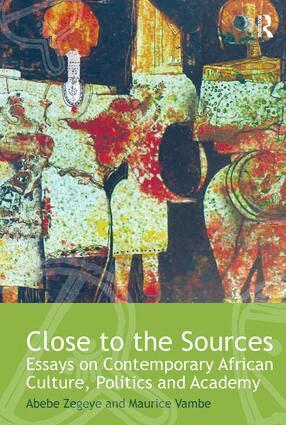 Abebe Zegeye, Maurice Vambe - Close to the Sources, Inbunden