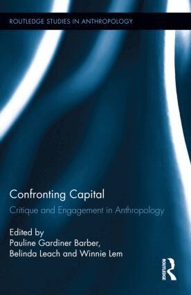 Pauline Gardiner Barber, Belinda Leach, Winnie Lem - Confronting Capital, Inbunden