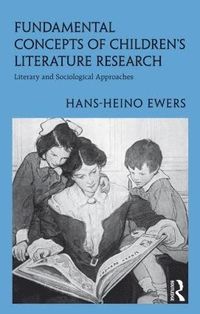 bokomslag Fundamental Concepts of Childrens Literature Research