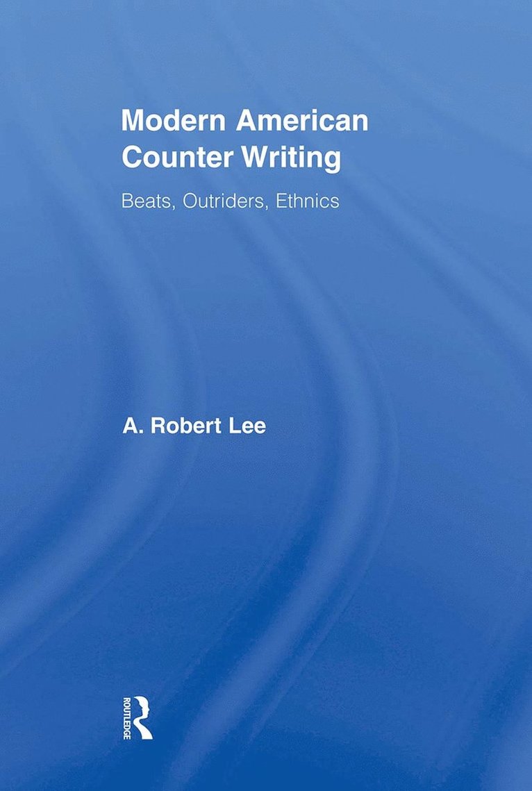 A. Robert Lee, Japan) Lee, A. Robert (Nihon University - Modern American Counter Writing, Häftad