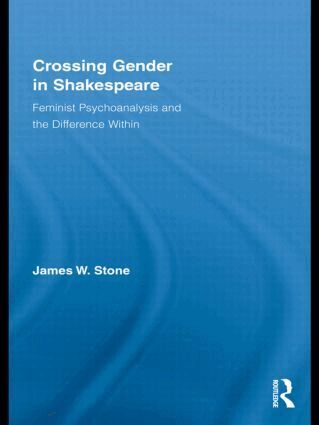 James W. Stone - Crossing Gender in Shakespeare, Häftad