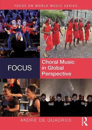 André de Quadros - Focus: Choral Music in Global Perspective, Häftad