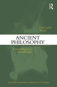 bokomslag Ancient Philosophy: A Contemporary Introduction