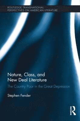 Nature, Class, and New Deal Literature 1