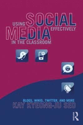 Using Social Media Effectively in the Classroom 1