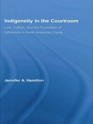 bokomslag Indigeneity in the Courtroom