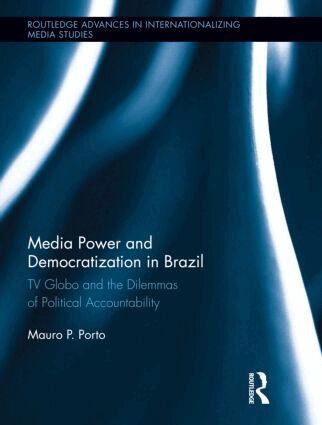 Mauro Porto - Media Power and Democratization in Brazil, Inbunden