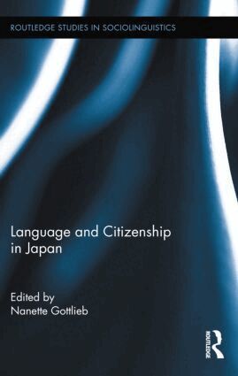 Nanette Gottlieb - Language and Citizenship in Japan, Inbunden