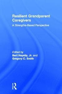bokomslag Resilient Grandparent Caregivers