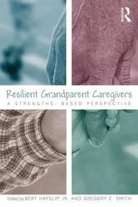 bokomslag Resilient Grandparent Caregivers