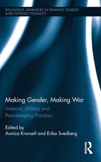bokomslag Making Gender, Making War