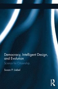 bokomslag Democracy, Intelligent Design, and Evolution