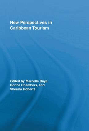 Marcella Daye, Donna Chambers, Sherma Roberts - New Perspectives in Caribbean Tourism, Häftad