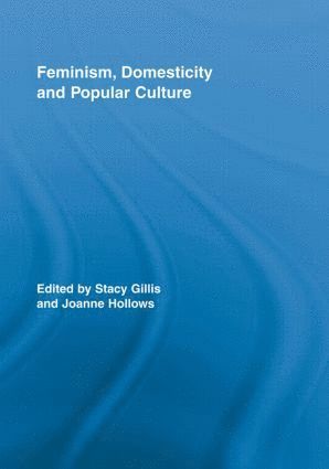 bokomslag Feminism, Domesticity and Popular Culture