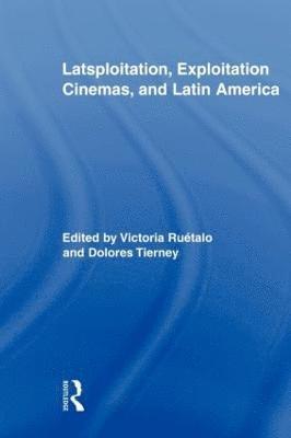 bokomslag Latsploitation, Exploitation Cinemas, and Latin America