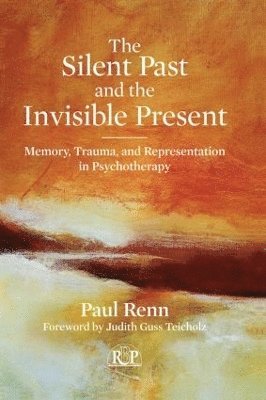 Carol Grever, Deborah Bowman, Deborah (Naropa University) Bowman, Paul Renn - Silent Past and the Invisible Present, Inbunden