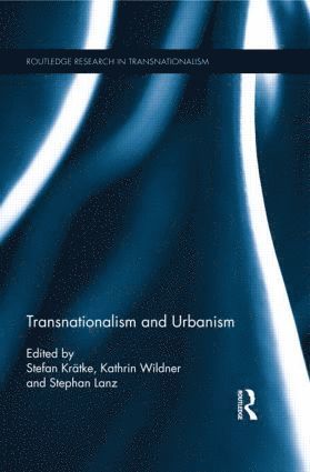 bokomslag Transnationalism and Urbanism