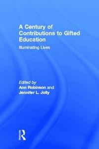 bokomslag A Century of Contributions to Gifted Education