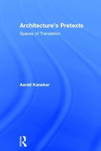 bokomslag Architecture's Pretexts