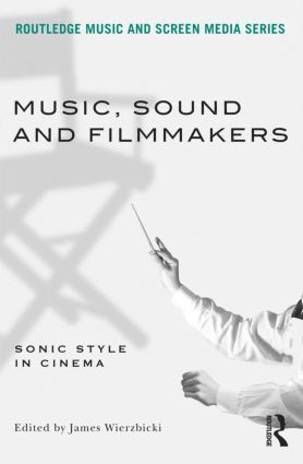 bokomslag Music, Sound and Filmmakers