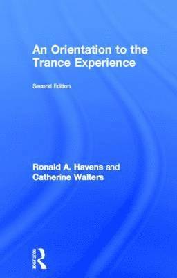 An Orientation to the Trance Experience 1