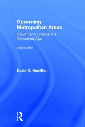David K. Hamilton - Governing Metropolitan Areas, Inbunden