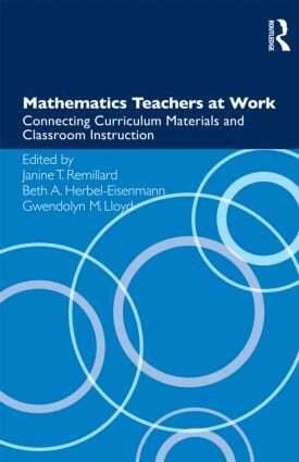 Janine T. Remillard, Beth A. Herbel-Eisenmann, Gwendolyn M. Lloyd - Mathematics Teachers at Work, Häftad
