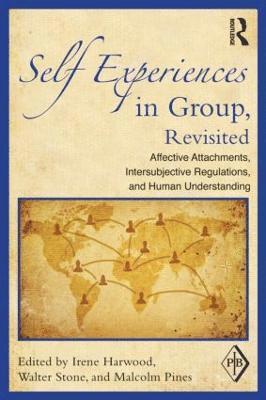 Irene Harwood, Walter Stone, Malcolm Pines, USA) Harwood, Irene (New Center for Psychoanalysis, California, USA) Stone, Walter (University of Cincinnati, Ohio - Self Experiences in Group, Revisited, Häftad