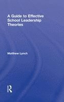 A Guide to Effective School Leadership Theories 1