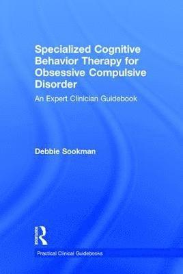 Specialized Cognitive Behavior Therapy for Obsessive Compulsive Disorder 1