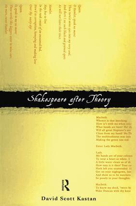 David Scott Kastan - Shakespeare After Theory, Häftad