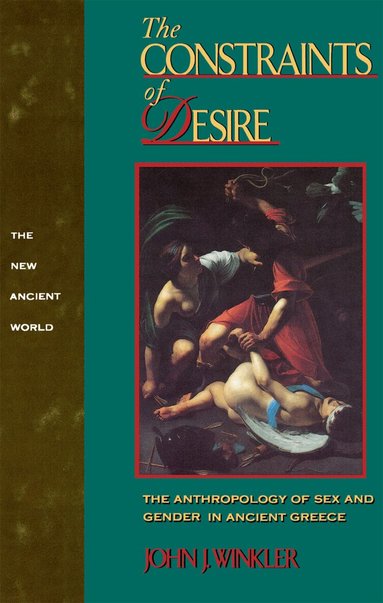John J. Winkler - Constraints of Desire, Häftad