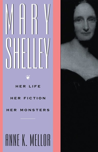 Anne K. Mellor - Mary Shelley, Häftad