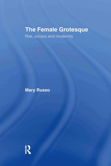 Mary Russo - Female Grotesque, Inbunden